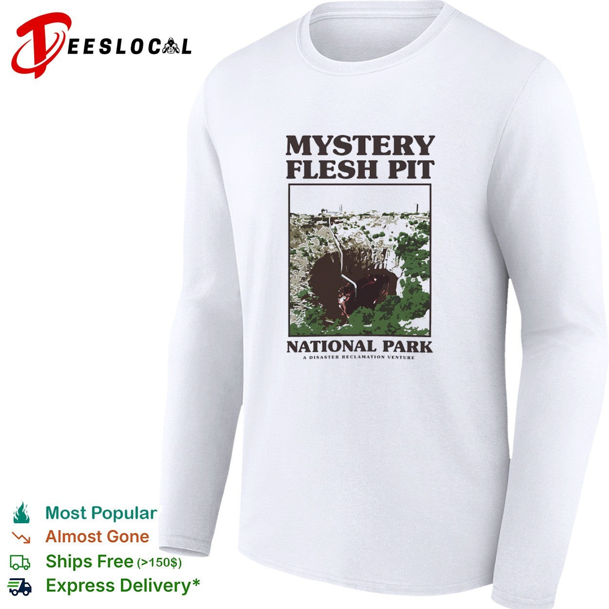 Mystery Flesh Pit National Park a disaster reclamation venture pit shirt