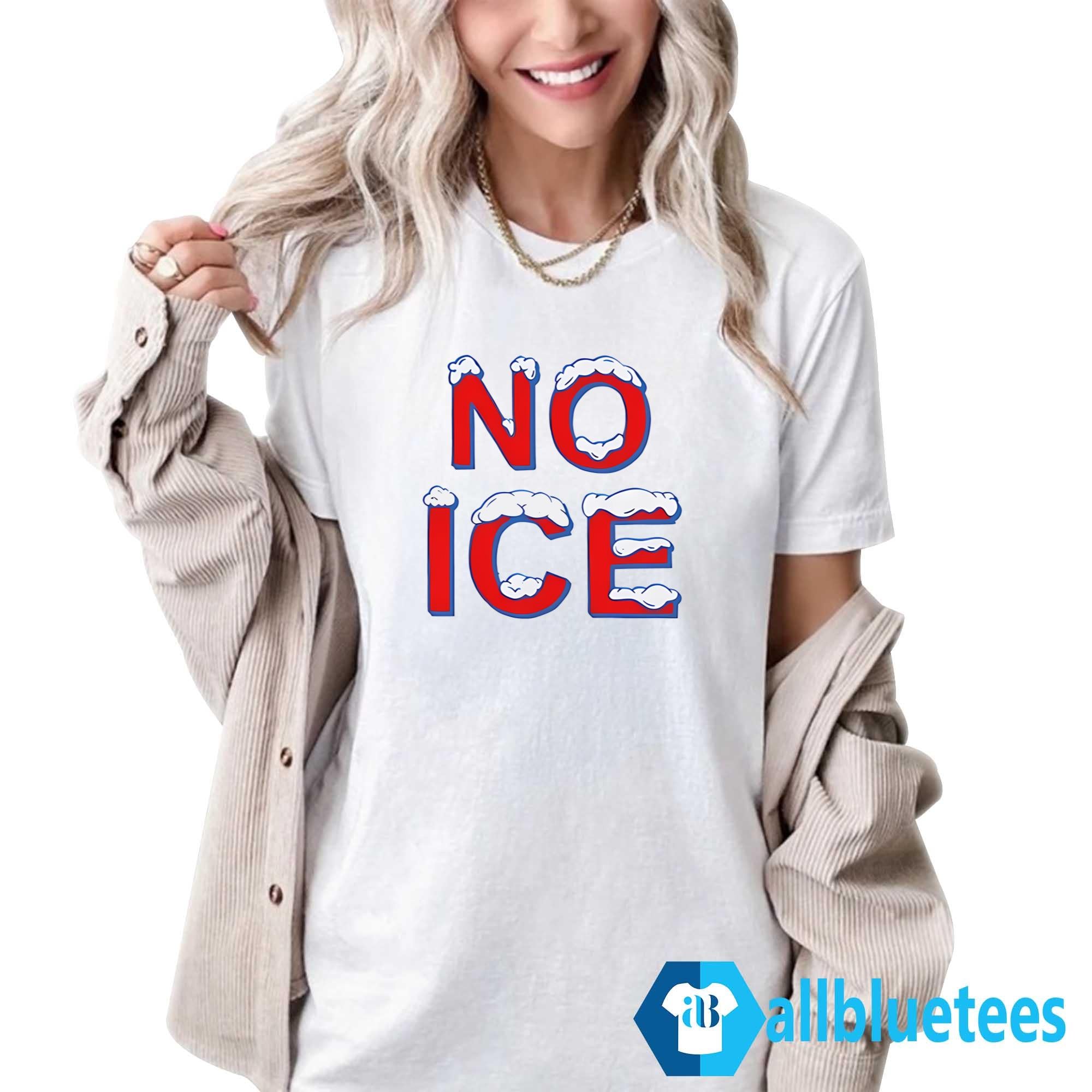 NO ICE Shirt