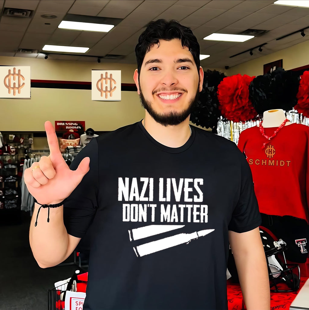 Nazi Lives Don’t Matter anti-nazi political slogan shirt