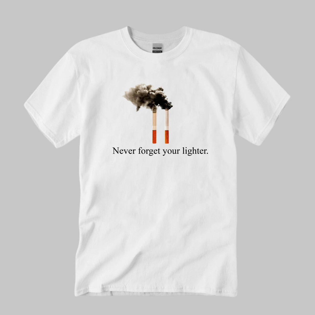 Never Forget Your Lighter Shirt