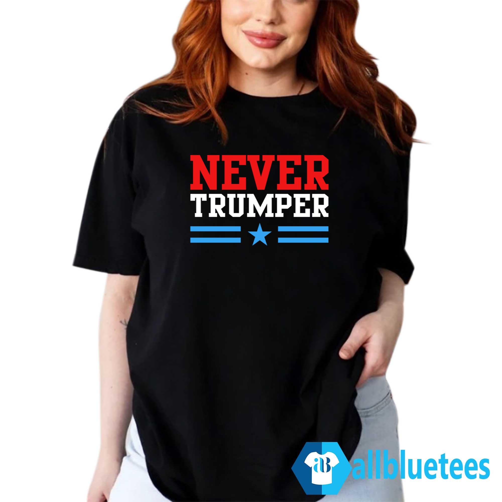 Never Trumper Shirt