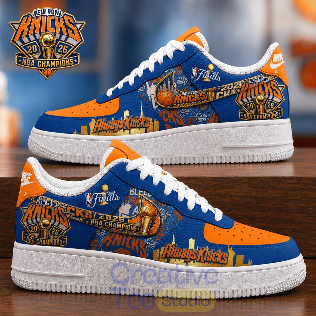 New York Knick 2026 NBA Champions “Always Knicks” Air Force 1 Shoes