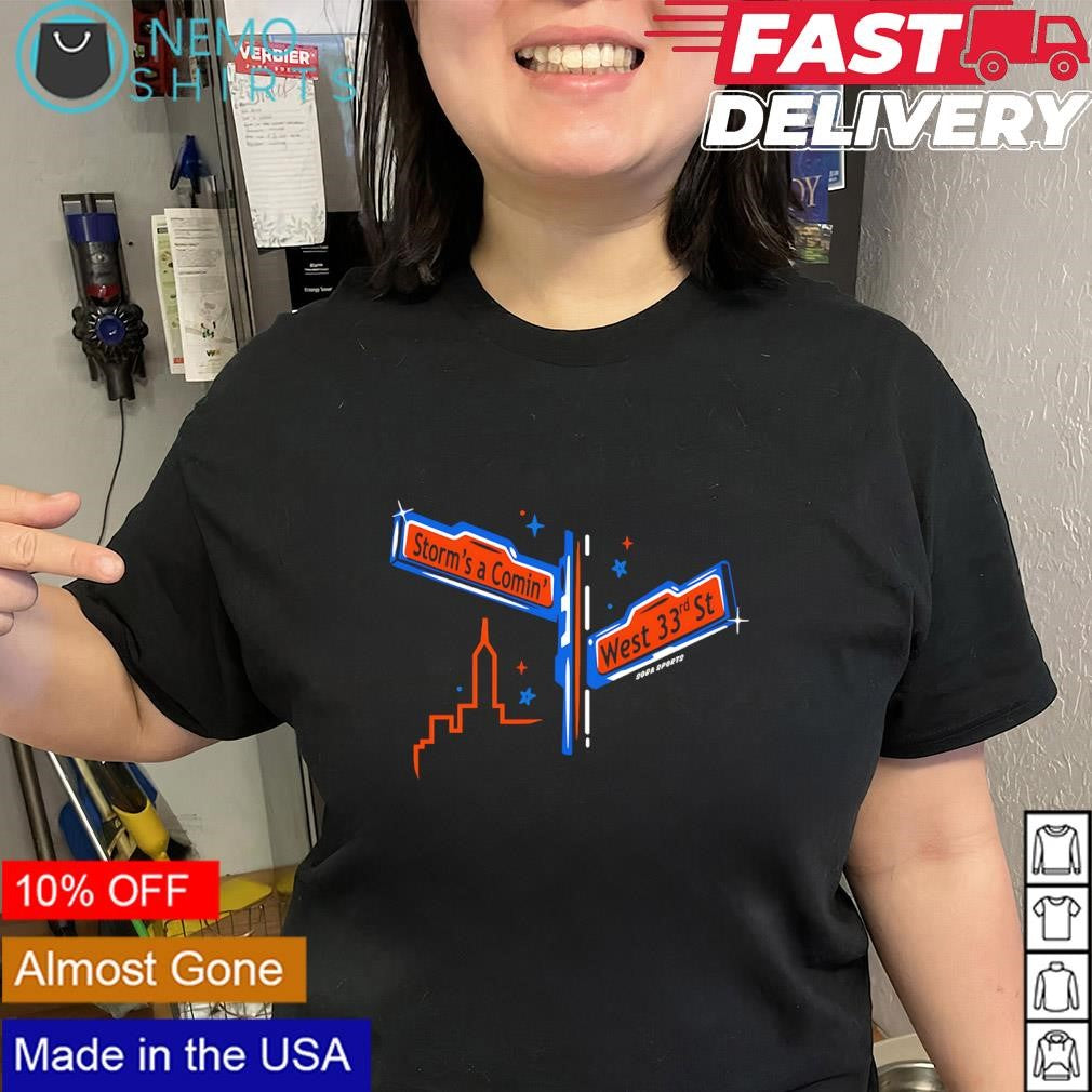 New York Knicks Storm’s a coming West 33rd St shirt