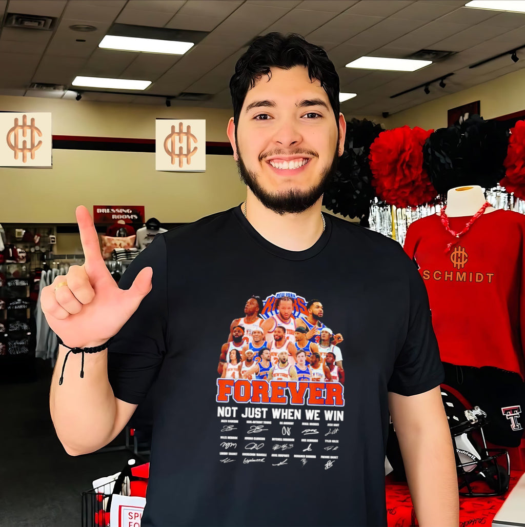 New York Knicks forever not just when we win signatures 2026 shirt