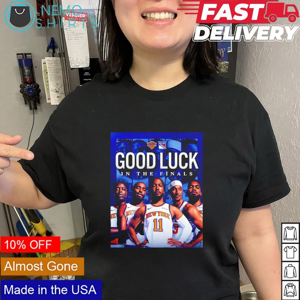 New York Knicks go New York go good luck in the finals shirt