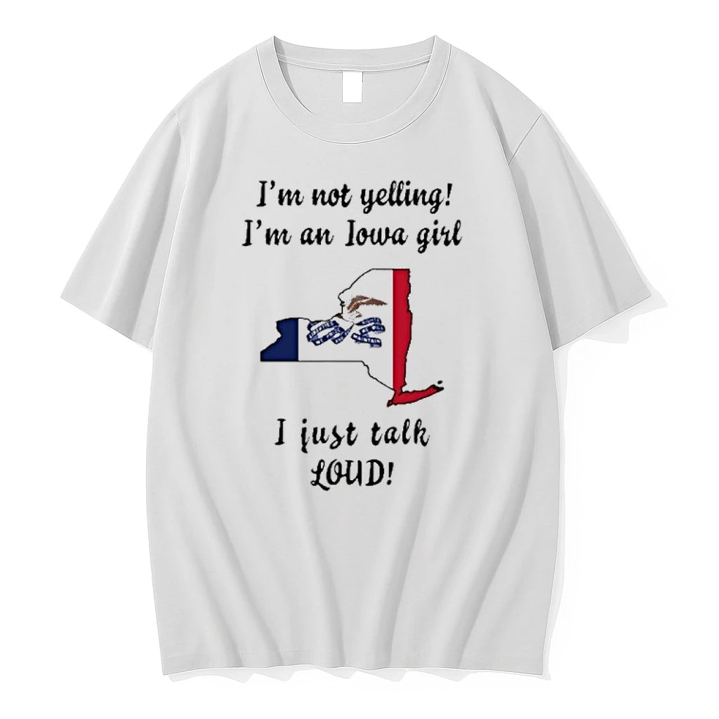 New York Map Im Not Yelling Im An Iowa Girl I Just Talk Loud Tshirts Hoodie Sweatshirt | PurePodTees.com