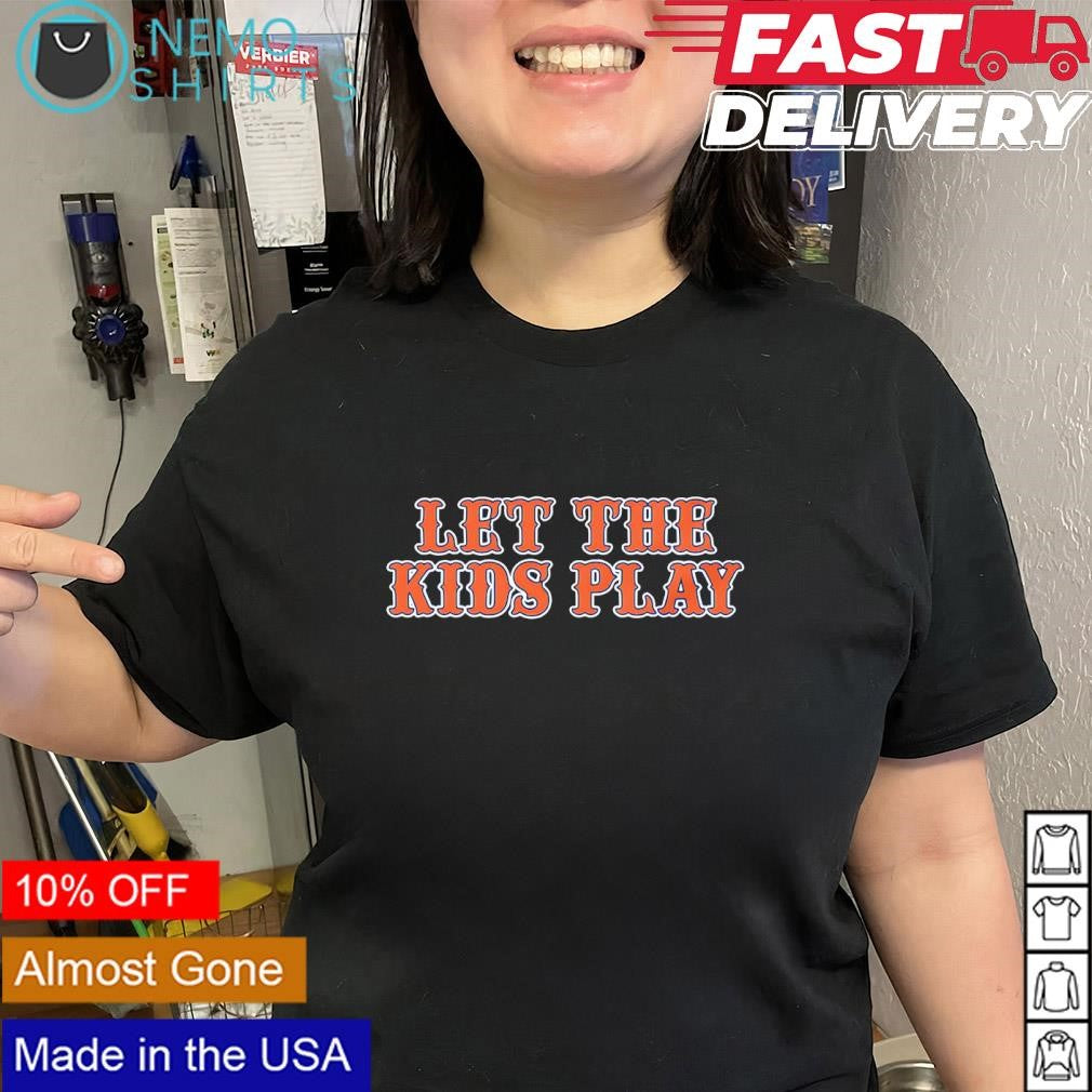 New York Mets Let The Kids Play shirt