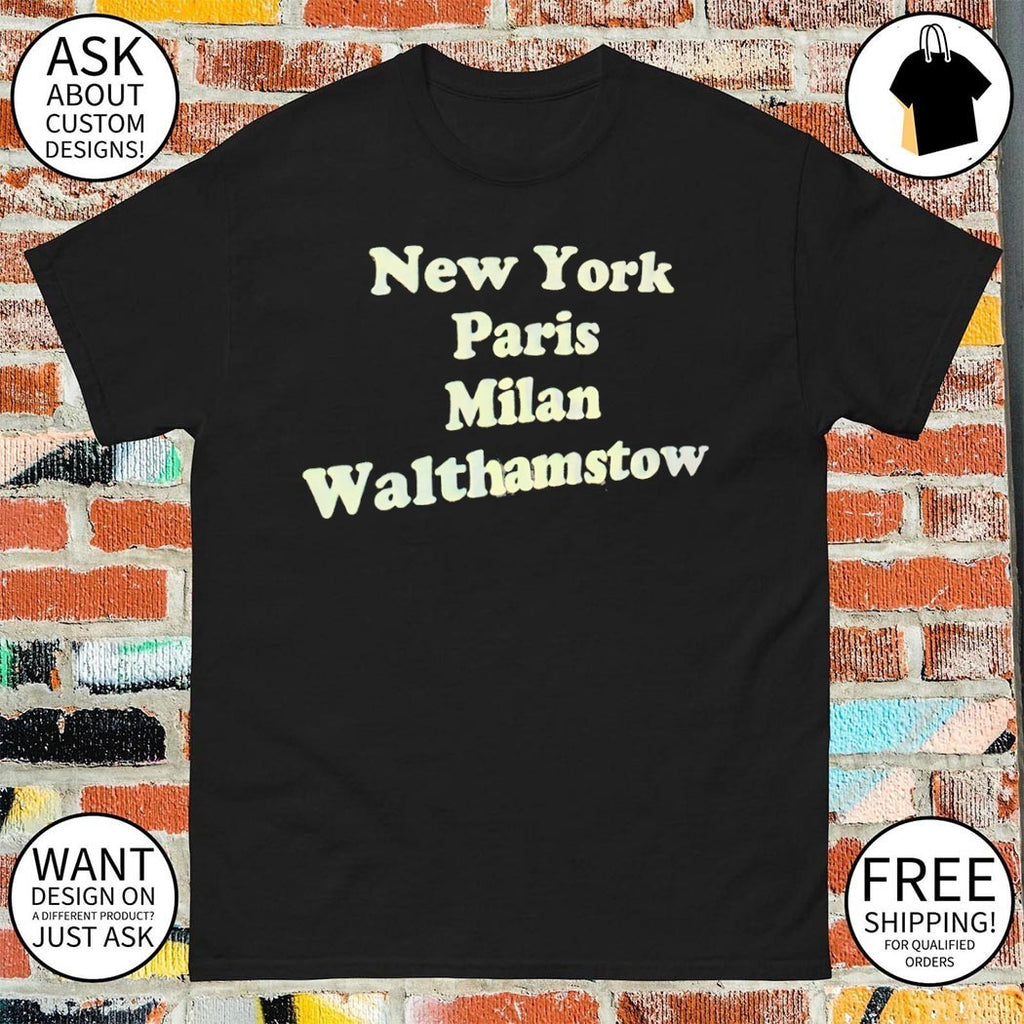 New York Paris Milan Walthamstow shirt