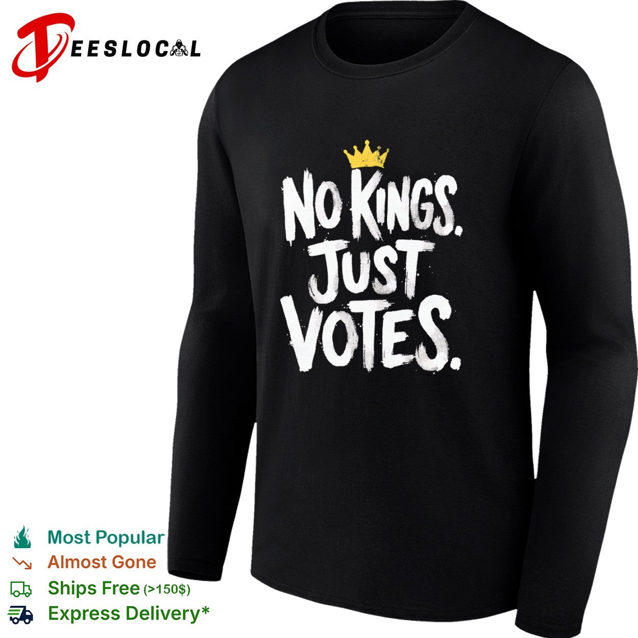 No Kings Just Votes shirt