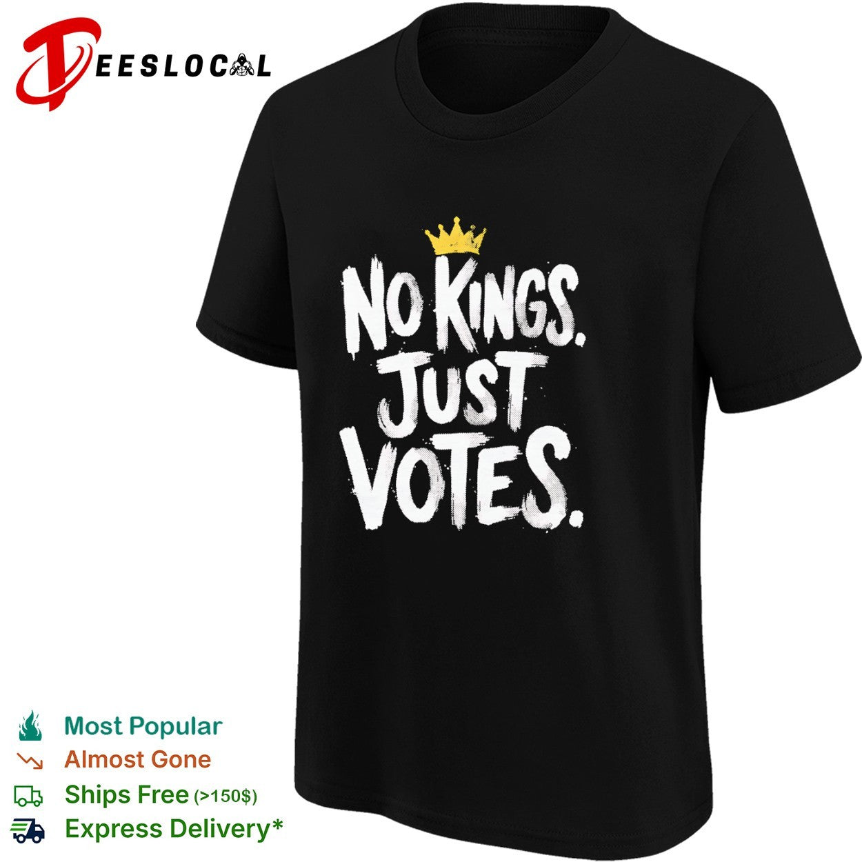 No Kings Just Votes shirt