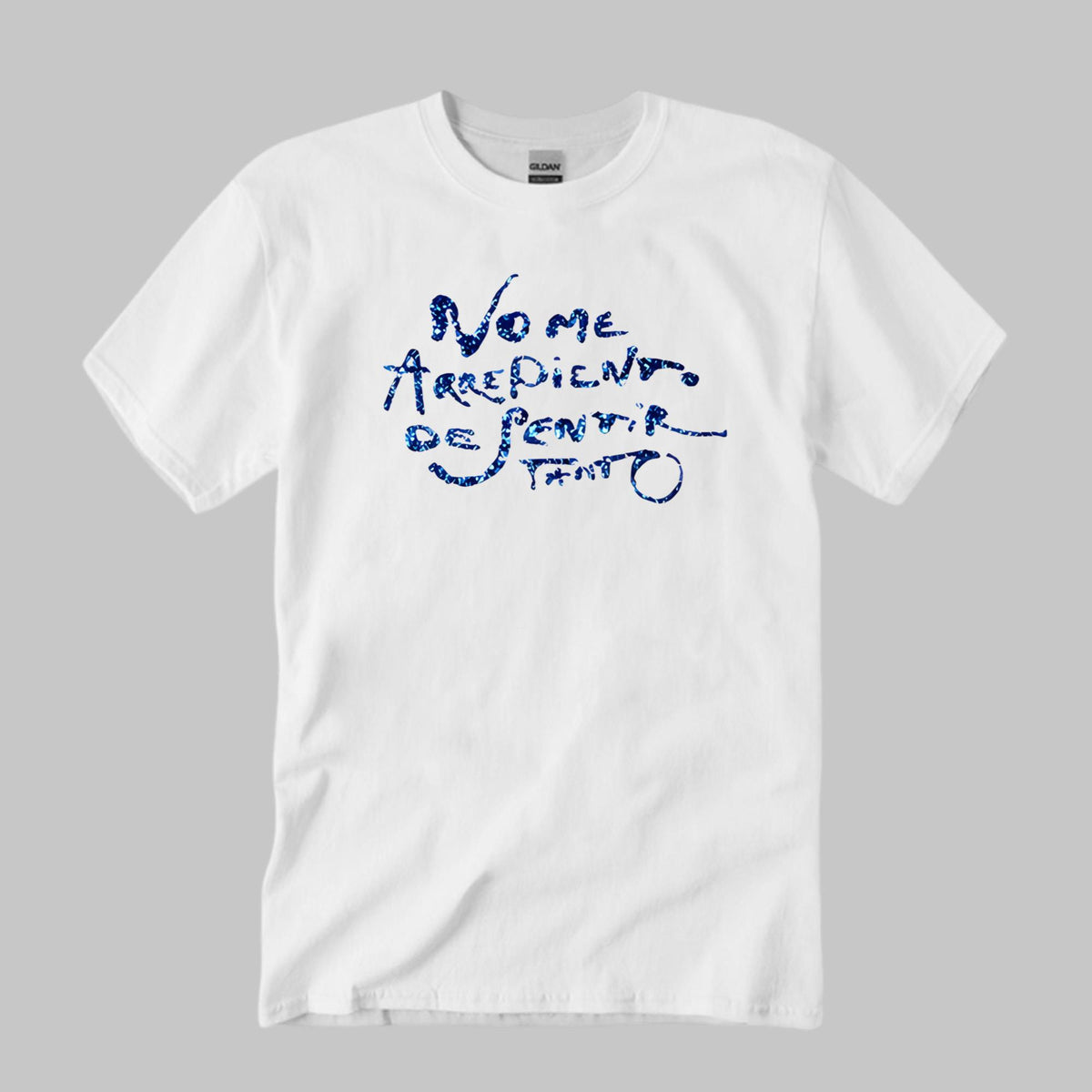 No Me Arrepiento De Sentir Tanto Shirt