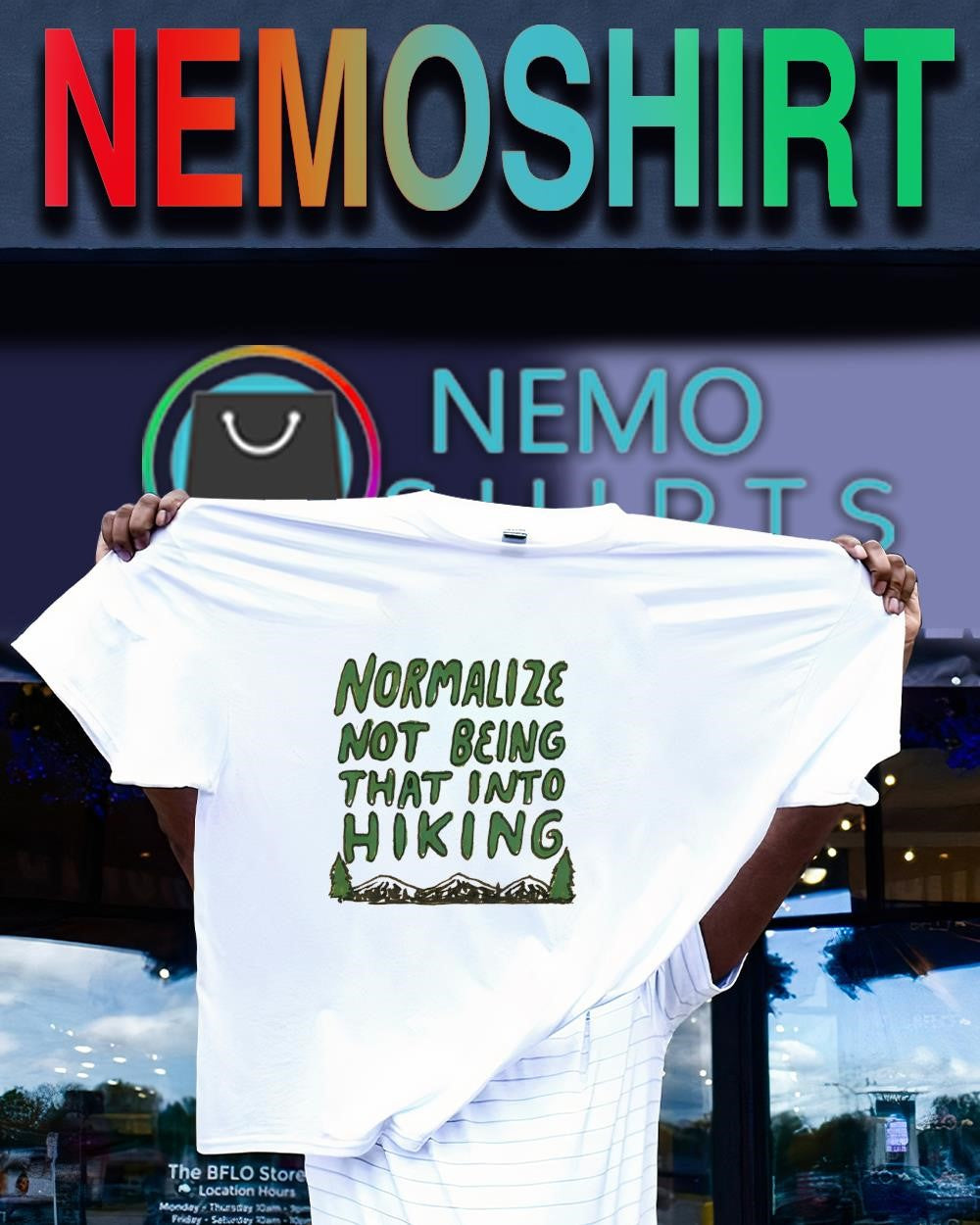 Normalize not being that into hiking shirt