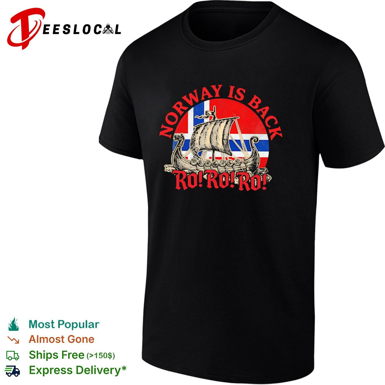 Norway is back Ro Ro Ro Viking ship Norway flag shirt