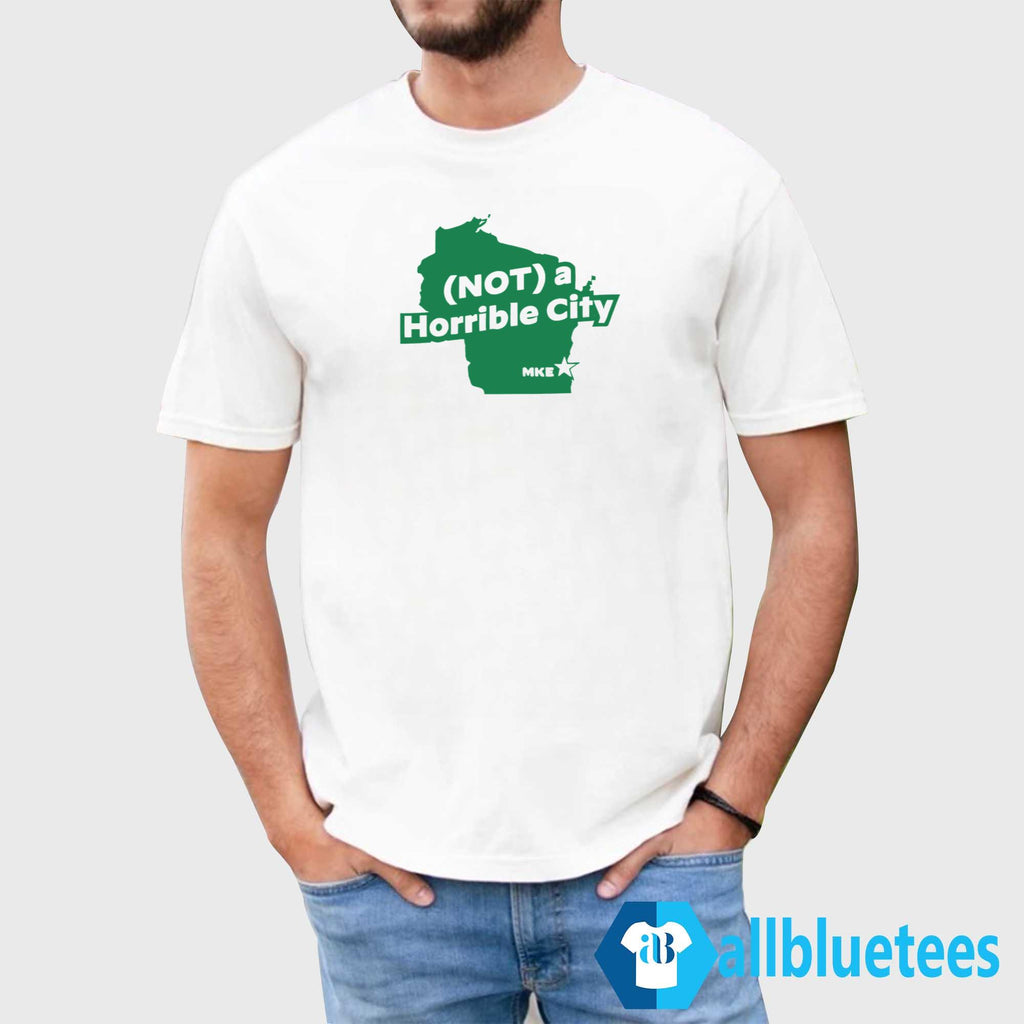 Not A Horrible City MKE Maps Shirt