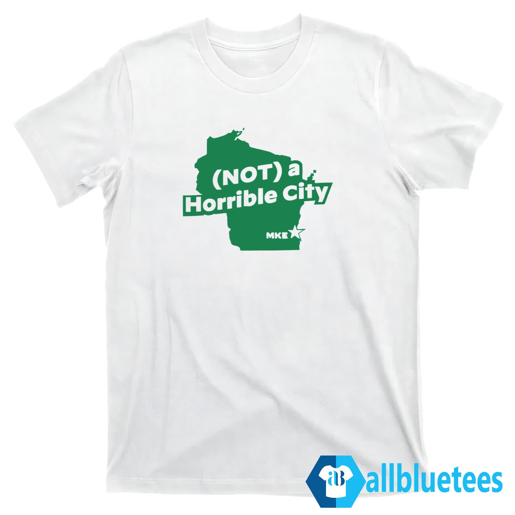 Not A Horrible City MKE Maps Shirt