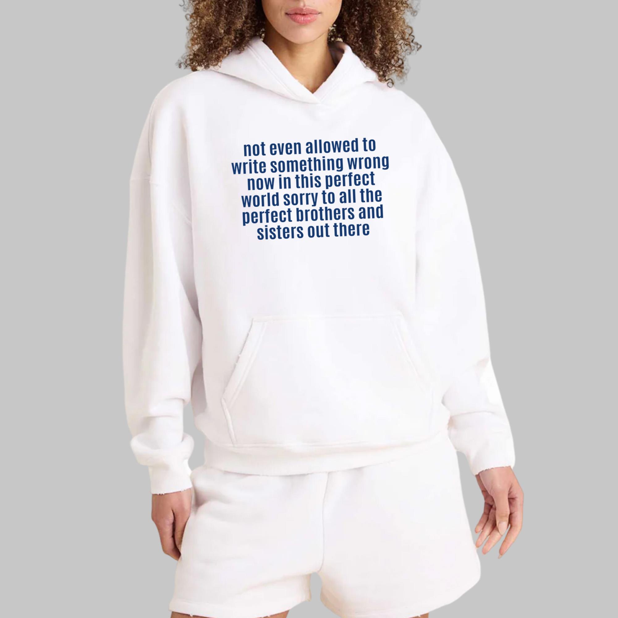 Not Even Allowed To Write Something Wrong Shirt