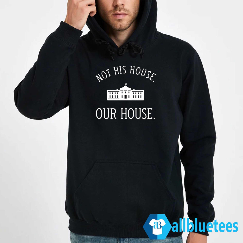 Not His House Our House Shirt