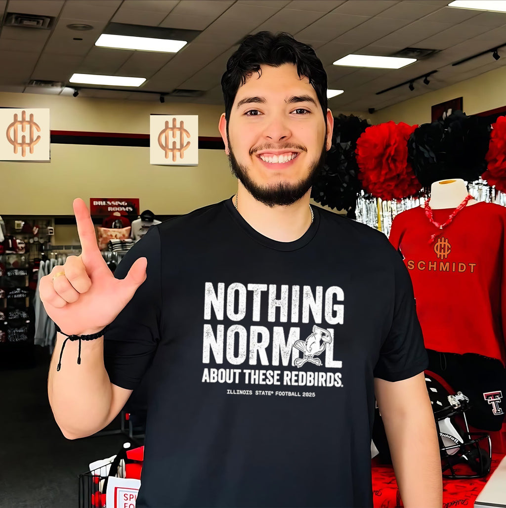 Nothing Normal About These Redbirds Illinois State Football 2025 shirt