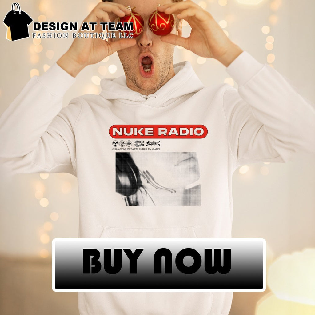 Nuke Radio shadow wizard skrillex gang shirt