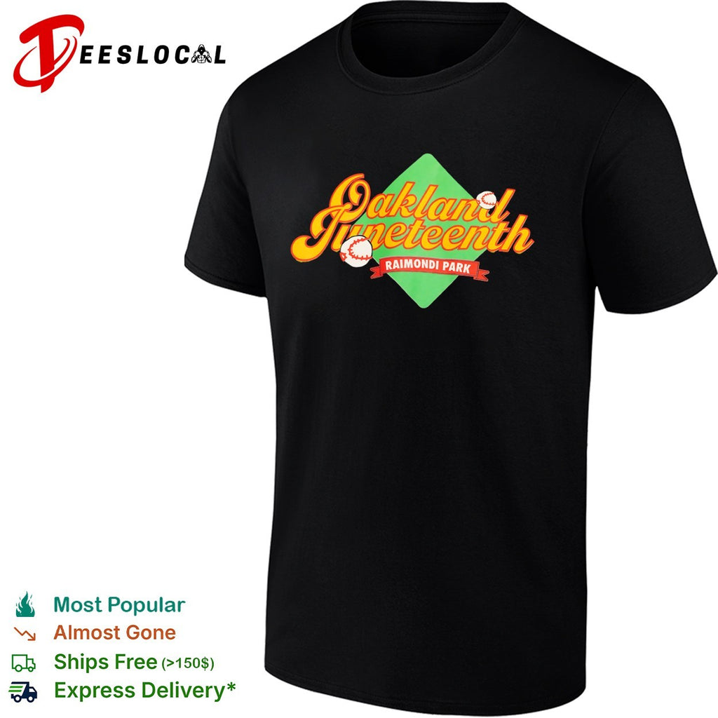 Oakland Juneteenth Raimondi Park Baseball Event Themed Celebration Novelty shirt