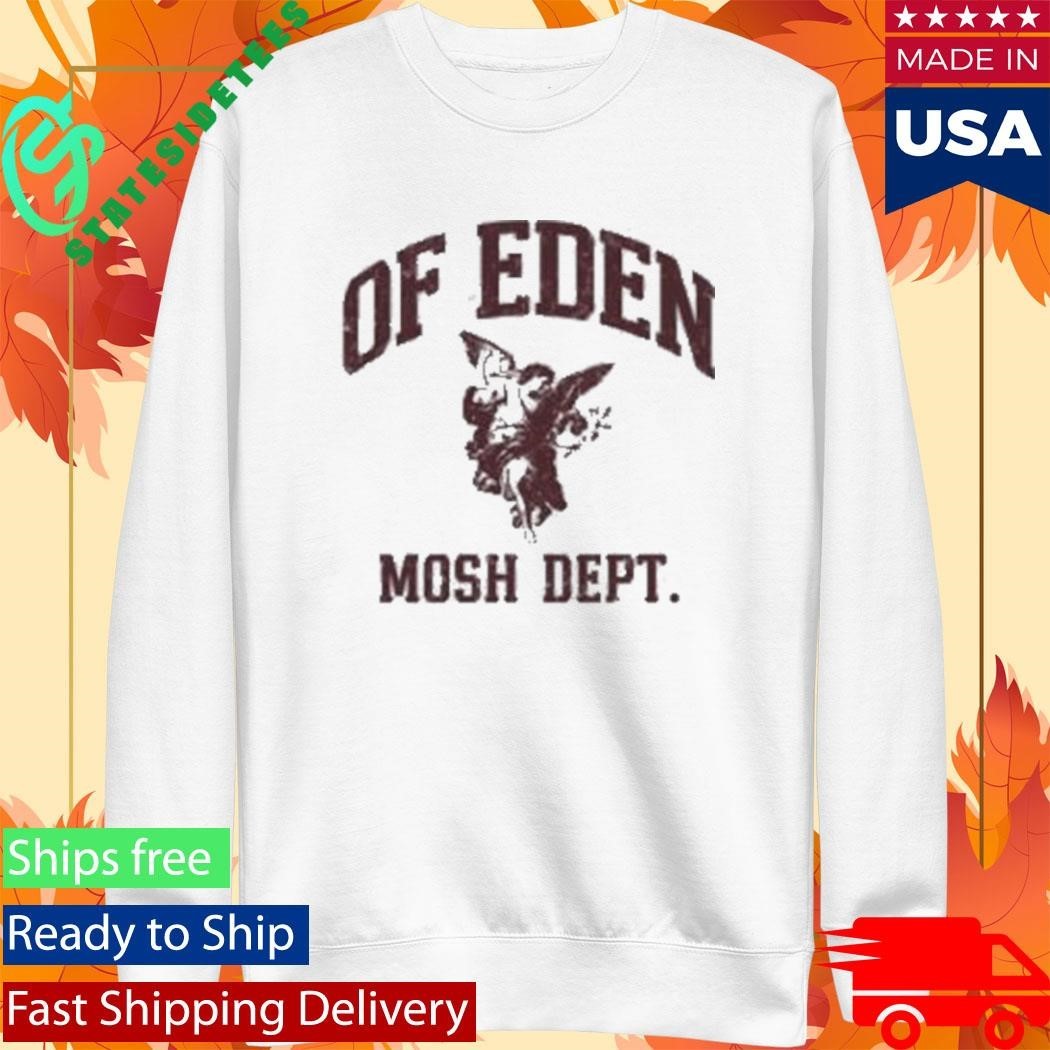 Of Eden Mosh Dept Shirt