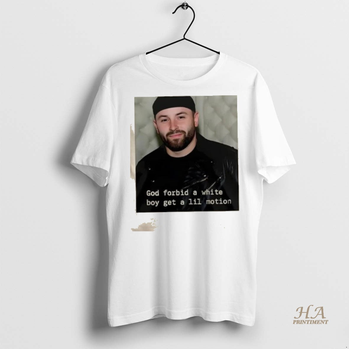 Official 2025 Baker Mayfield Tampa Bay Buccaneers God Forbid A White Boy Get A Little Shirt Hoodie Sweatshirt