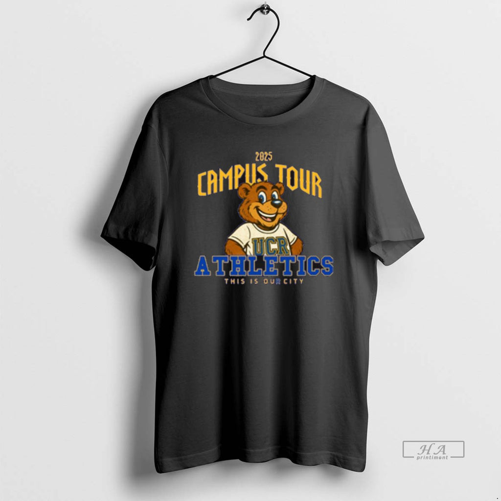 Official 2025 Campus Tour Ucr Highlander Athletics This Is Our City Shirt Hoodie Sweatshirt | PurePodTees.com
