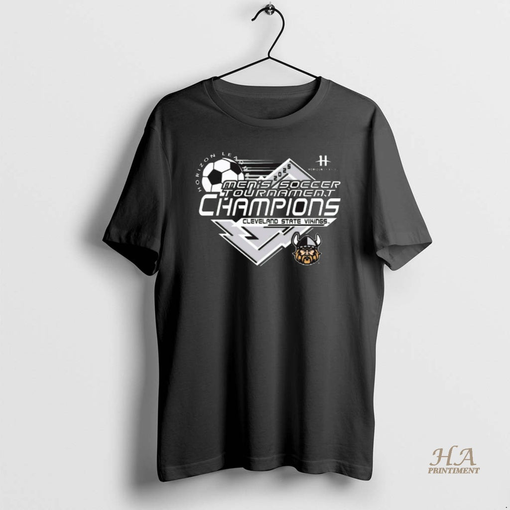 Official 2025 Horizon League Mens Soccer Tournament Champions Cleveland State Vikings Shirt Hoodie Sweatshirt