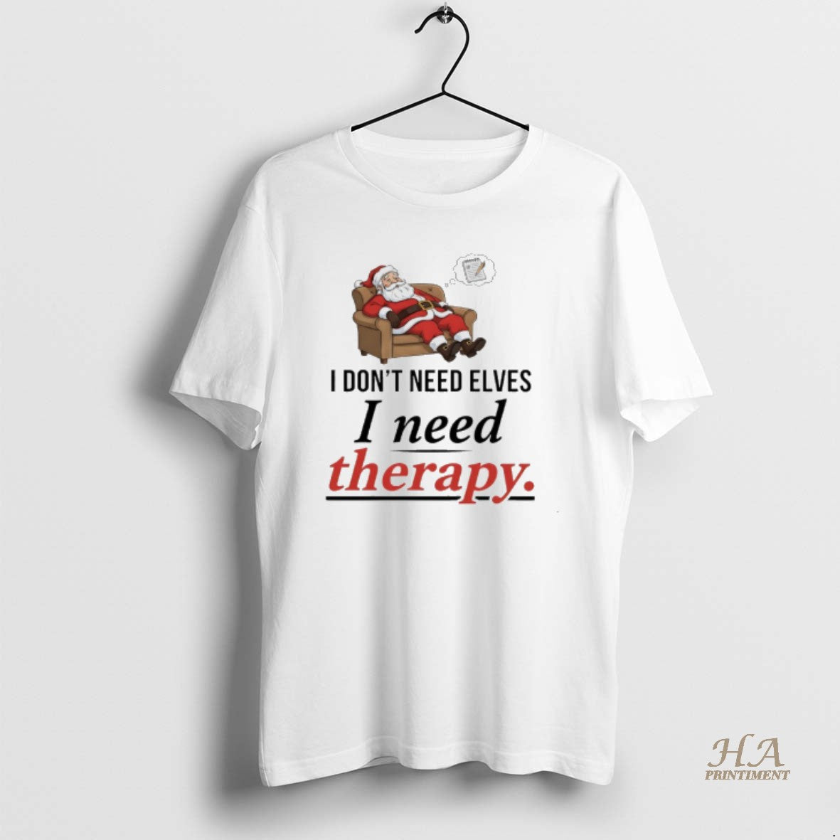 Official 2025 Santa Claus I Dont Need Elves I Need Therapy Shirt Hoodie Sweatshirt | PurePodTees.com