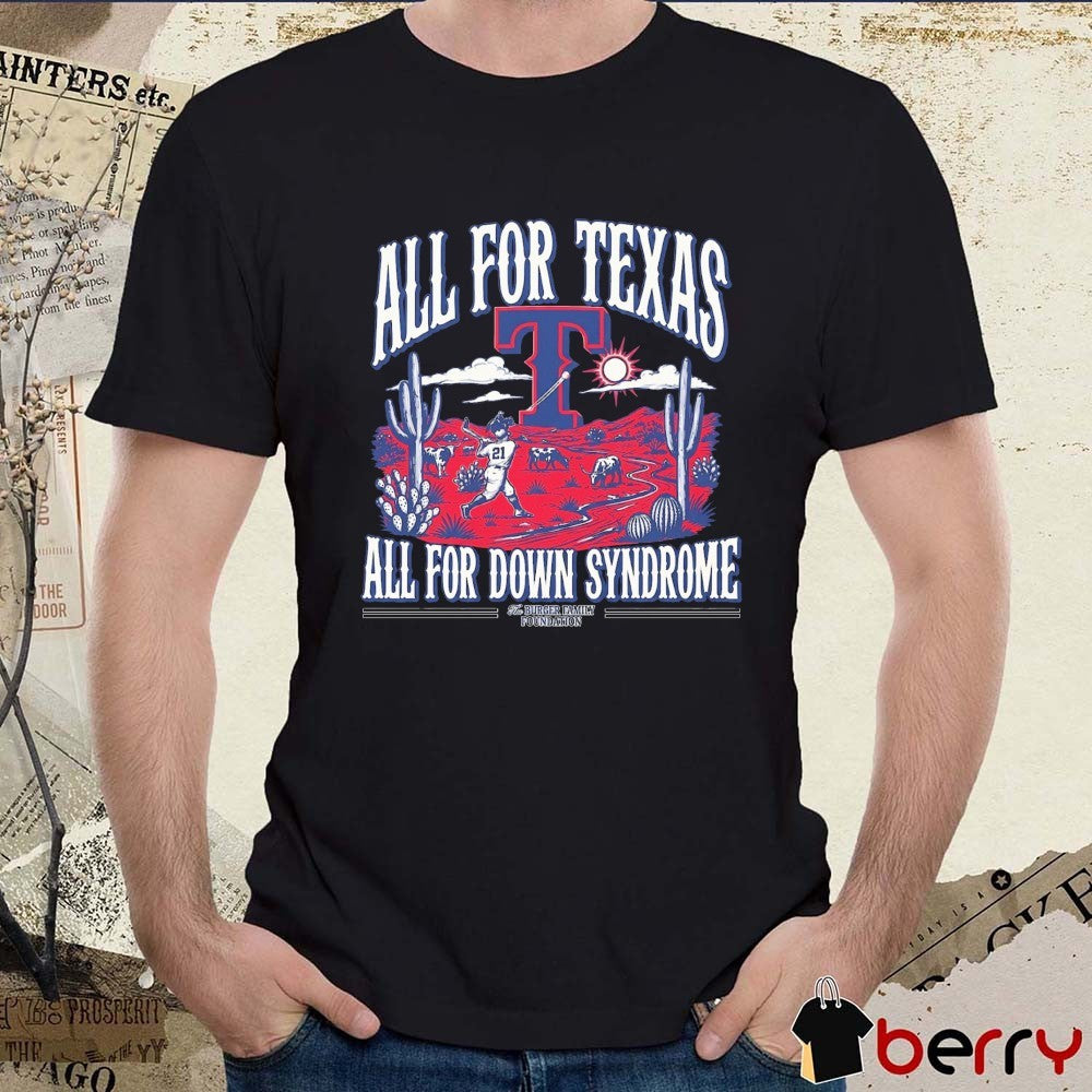 2026 All For Texas All For Down Syndrome Texas Rangers t-shirt