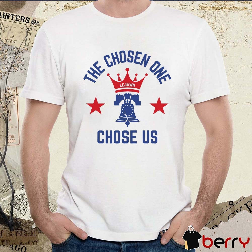 2026 The Chosen One Chose Us Lejawn Philadelphia 76ers NBA t-shirt