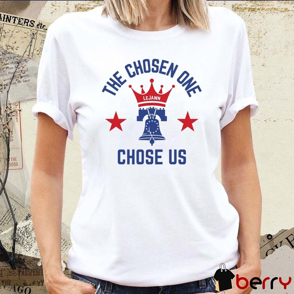 2026 The Chosen One Chose Us Lejawn Philadelphia 76ers NBA t-shirt