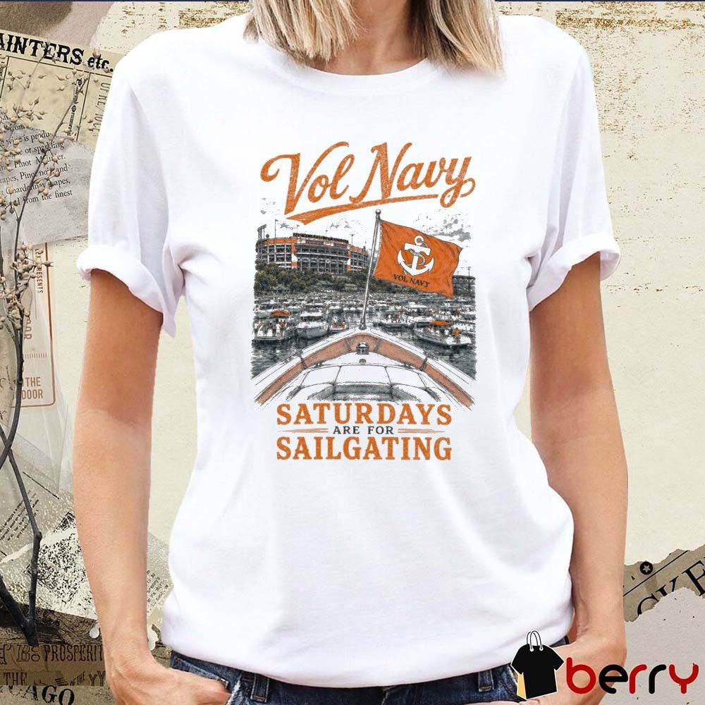 2026 Vol Navy Saturdays Are For Sailgating Tennessee Vols t-shirt