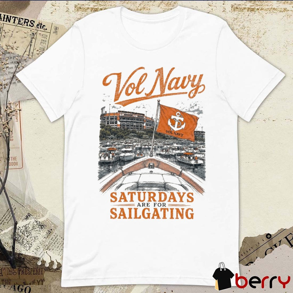 2026 Vol Navy Saturdays Are For Sailgating Tennessee Vols t-shirt