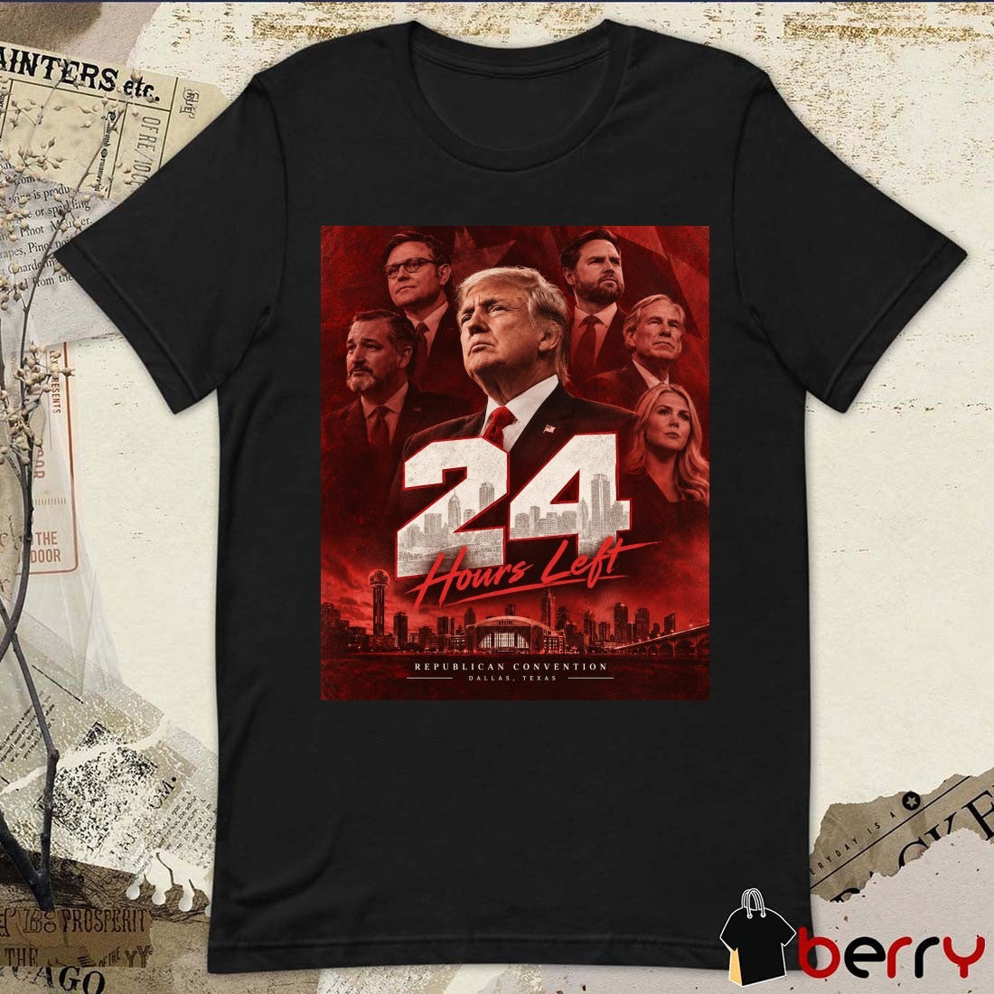 24 Hours Left Republican Convention Dallas Texas Poster t-shirt