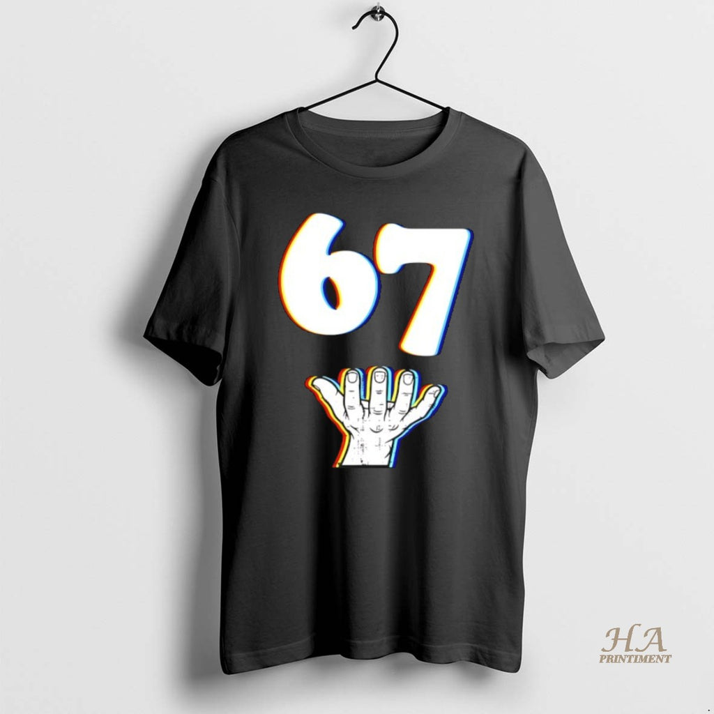 Official 67 Hand Shirt Hoodie Sweatshirt | PurePodTees.com