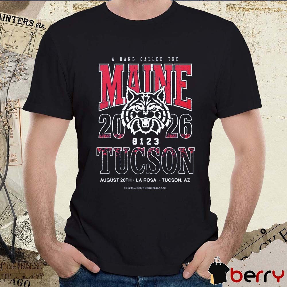 A Band Called The Maine Tucson AZ 2026 Event La Rosa On August 20 t-shirt