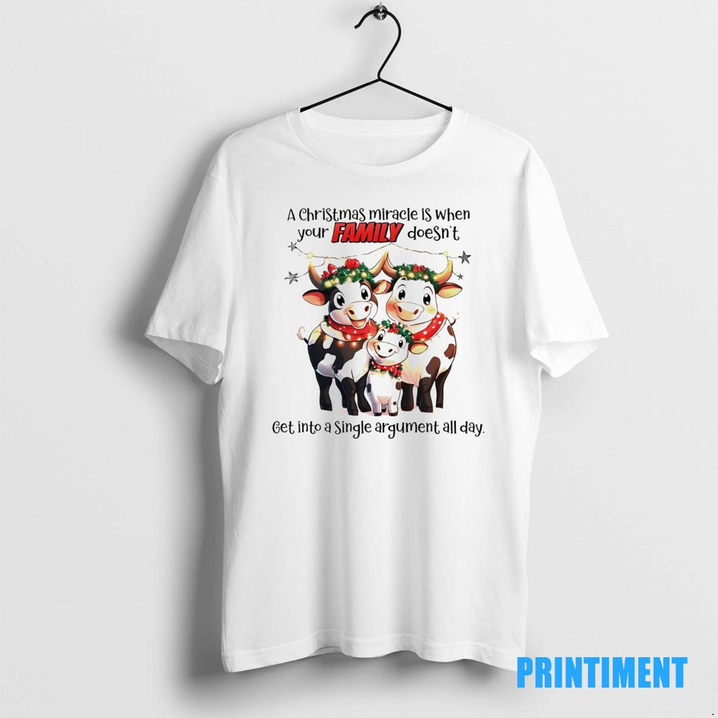Official A Christmas Miracle Is When Your Family Doesnt Get Into A Single Argument All Shirt Hoodie Sweatshirt