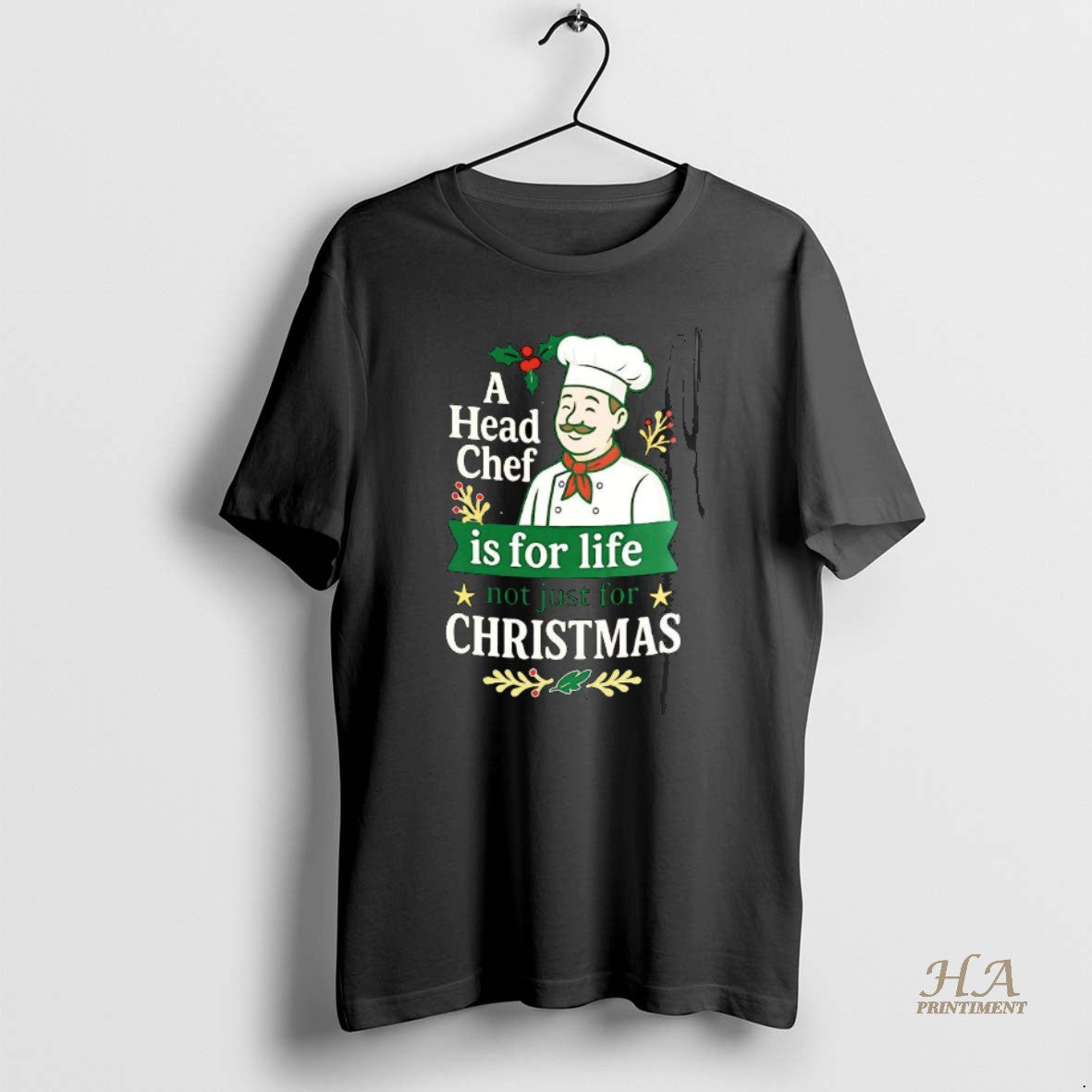 Official A Head Chef Is For Life Not Just For Christmas Sarcastic Shirt Hoodie Sweatshirt | PurePodTees.com