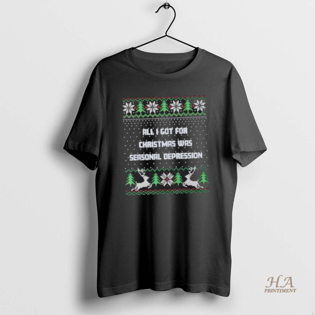 Official All I Got For Christmas Was Seasonal Depression Tacky Shirt Hoodie Sweatshirt | PurePodTees.com
