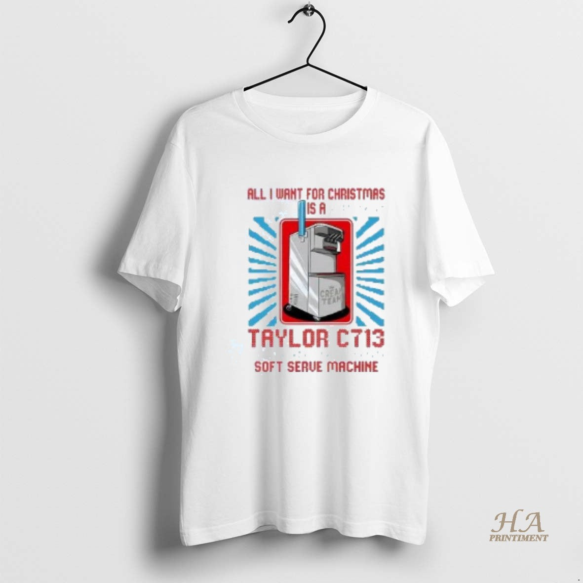 Official All I Want For Christmas Is A Taylor C713 Ice Cream Soft Serve Machine Shirt Hoodie Sweatshirt | PurePodTees.com