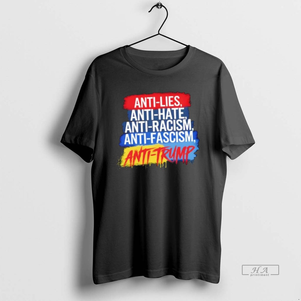 Official Anti Hate Lies Racism Fascism Resist Protest Trump Rally