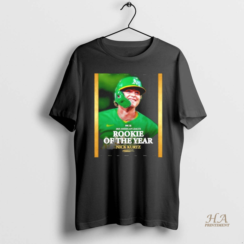Official Athletics Baseball Nick Kurtz Is The 2025 Al Rookie Of The Year Shirt Hoodie Sweatshirt | PurePodTees.com