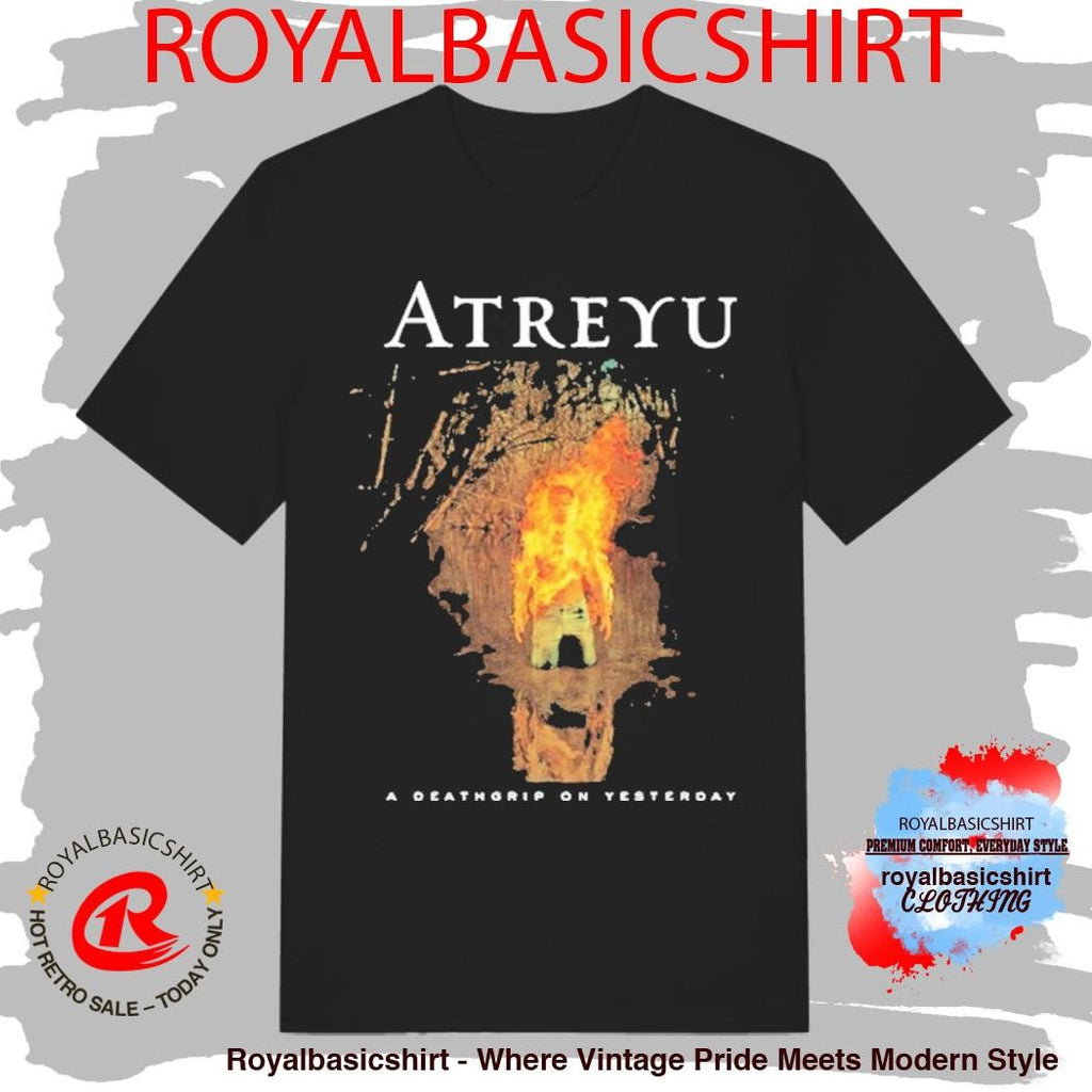 Atreyu A Death-Grip on Yesterday Shirt