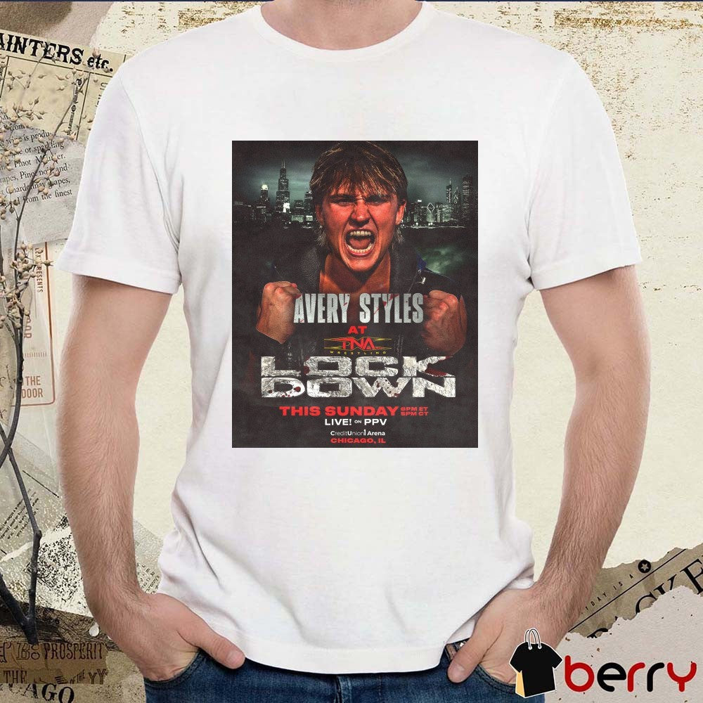 Avery Styles At TNA Wrestling Lock Down Credit Union 1 Arena in Chicago Poster t-shirt