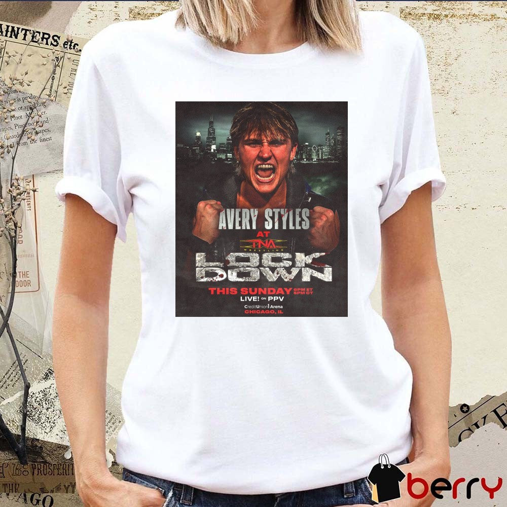 Avery Styles At TNA Wrestling Lock Down Credit Union 1 Arena in Chicago Poster t-shirt