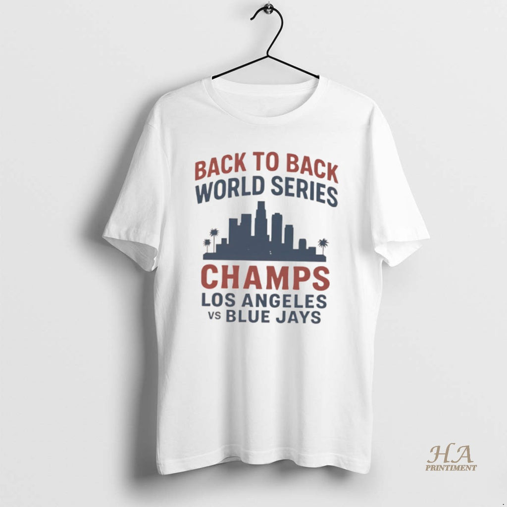 Official Back To Back World Series Champs Los Angeles Dodgers Vs Toronto Blue Jays Shirt Hoodie Sweatshirt | PurePodTees.com