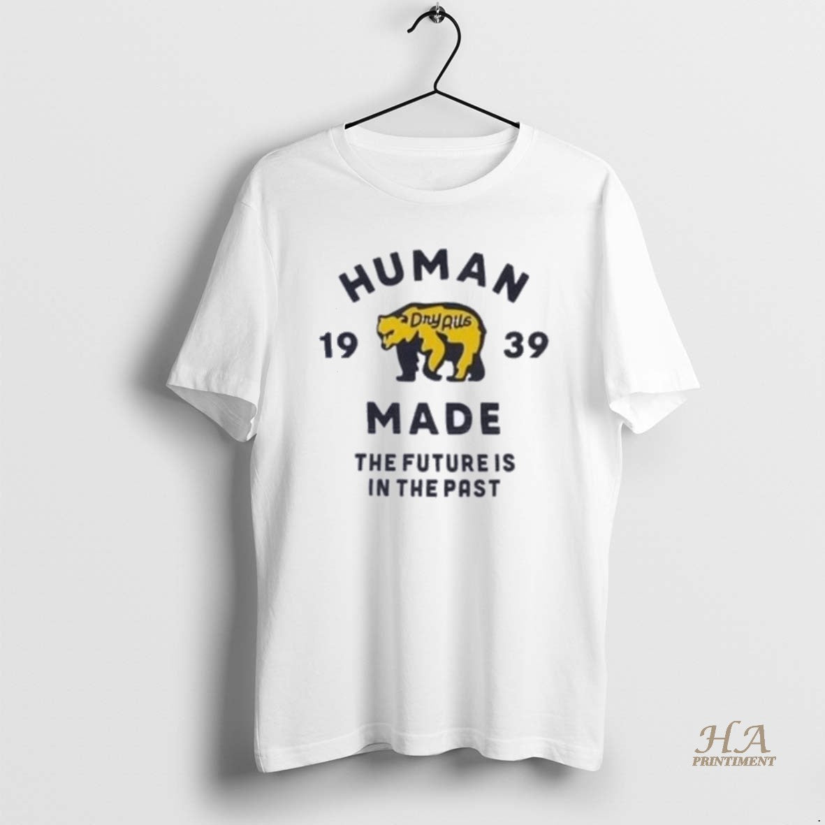 Official Bear Human Made Dry Alls The Future Is In The Past 1939 Shirts Hoodie Sweatshirt | PurePodTees.com