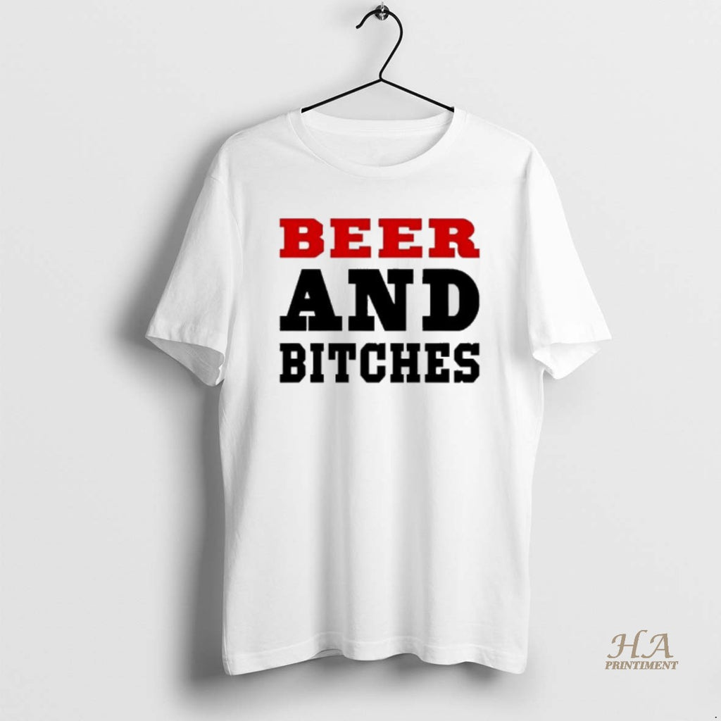 Official Beer And Bitches Letter Shirt Hoodie Sweatshirt | PurePodTees.com