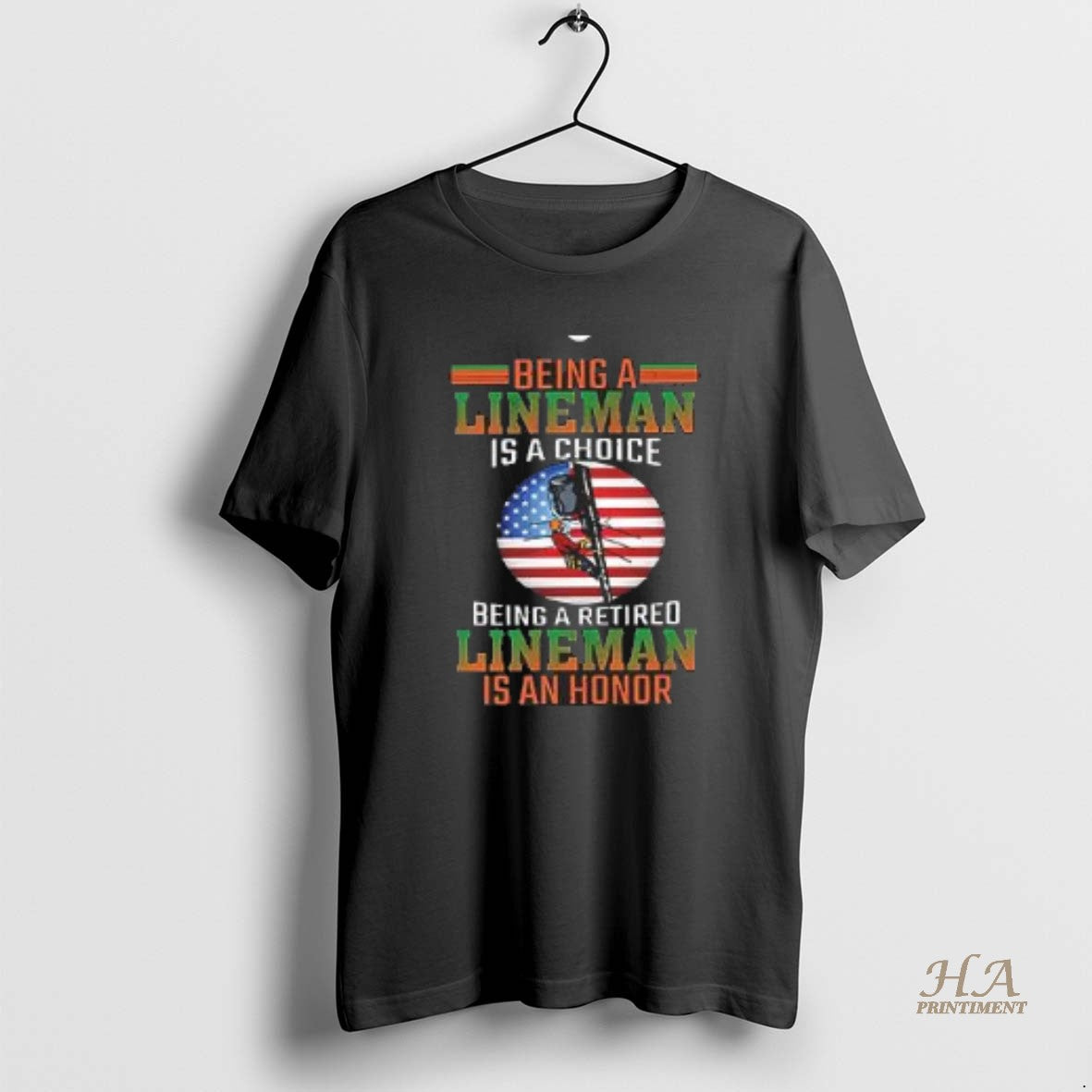 Official Being A Lineman Is A Choice Being A Retired Lineman Is An Honor Shirt Hoodie Sweatshirt | PurePodTees.com